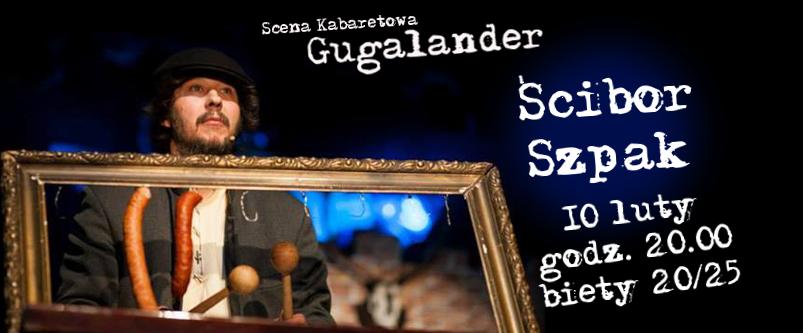 KONKURS: Scena Kabaretowa Gugalander - Ścibor Szpak (Katowice)!