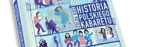 Historia polskiego kabaretu w jednym tomie!