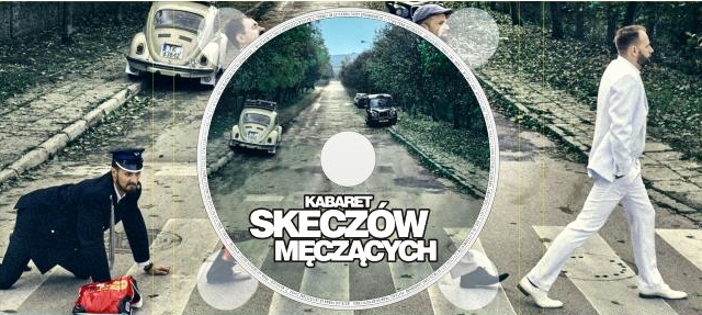 Nowa płyta DVD Kabaretu Skeczów Męczących!
