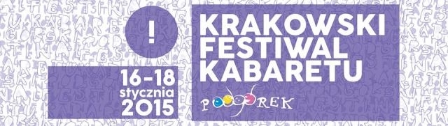 Krakowski Festiwal Kabaretu „Podgórek” – trzydniowy maraton z Kabaretem [relacja!]